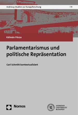 Parlamentarismus und politische Repräsentation de Kálmán Pócza