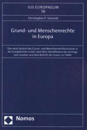 Grund- und Menschenrechte in Europa de Christopher P. Schmidt