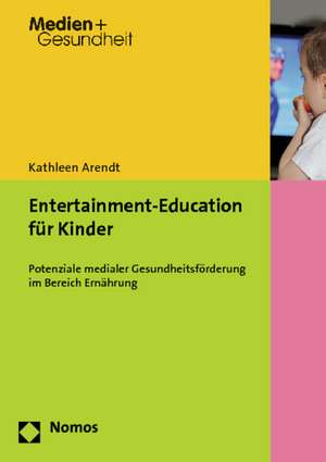 Entertainment-Education für Kinder de Kathleen Arendt