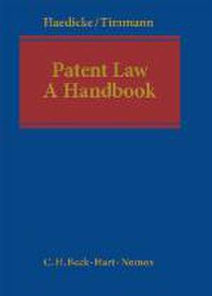 Patent Law de Maximilian W. Haedicke