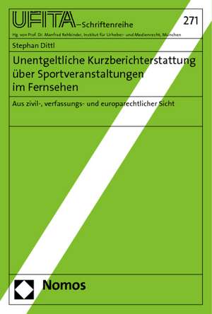 Unentgeltliche Kurzberichterstattung über Sportveranstaltungen im Fernsehen de Stephan Dittl