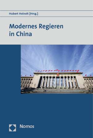 Modernes Regieren in China de Hubert Heinelt