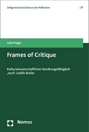 Frames of Critique de Julia Prager