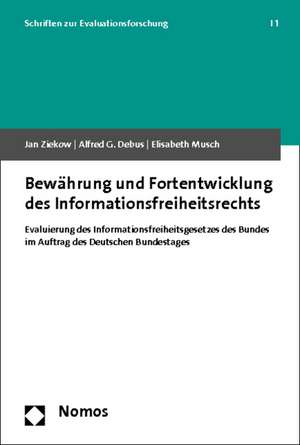 Bewahrung Und Fortentwicklung Des Informationsfreiheitsrechts: Evaluierung Des Informationsfreiheitsgesetzes Des Bundes Im Auftrag Des Deutschen Bunde de Jan Ziekow