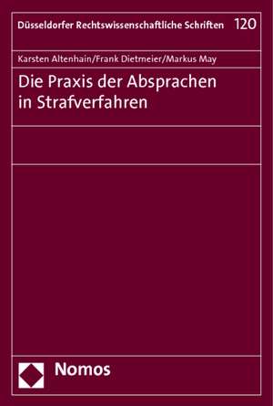 Die Praxis Der Absprachen in Strafverfahren: Core Principles of Corporate Law in Continental Europe de Karsten Altenhain