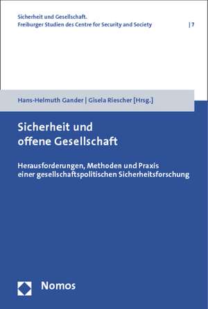 Sicherheit und offene Gesellschaft de Hans-Helmuth Gander