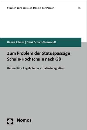 Zum Problem der Statuspassage Schule-Hochschule nach G8 de Hanna Johnen