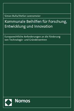 Kommunale Beihilfen für Forschung, Entwicklung und Innovation de Simon Bulla