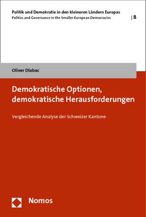 Demokratische Optionen, demokratische Herausforderungen de Oliver Dlabac