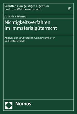 Nichtigkeitsverfahren im Immaterialgüterrecht de Katharina Behrend