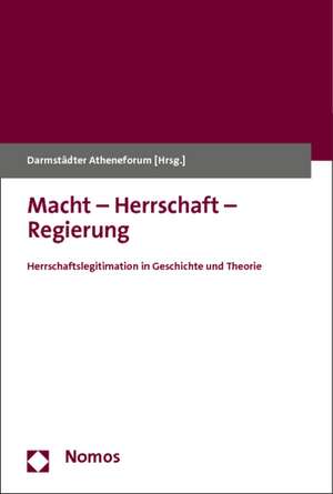 Macht - Herrschaft - Regierung de Darmstädter Atheneforum