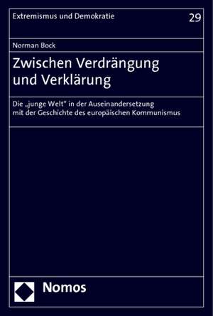 Zwischen Verdrängung und Verklärung de Norman Bock