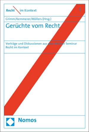 Gerüchte vom Recht de Dieter Grimm