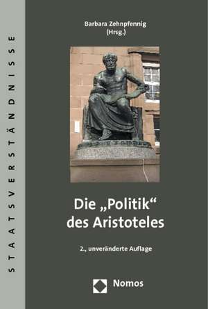 Die "Politik" des Aristoteles de Barbara Zehnpfennig