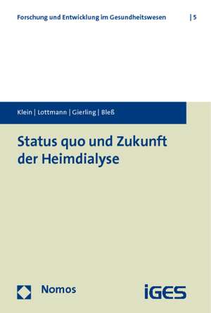 Status quo und Zukunft der Heimdialyse de Silvia Klein