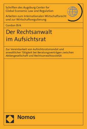 Der Rechtsanwalt im Aufsichtsrat de Gordon Birk