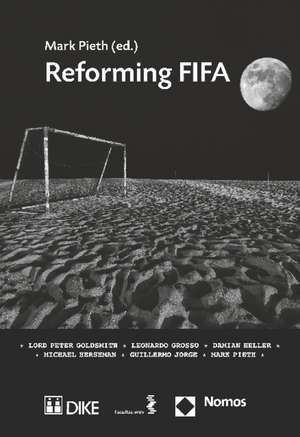 Reforming FIFA de Mark Pieth