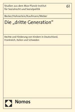 Die 'Dritte Generation': Rechte Und Forderung Von Kindern in Deutschland, Frankreich, Italien Und Schweden de Ulrich Becker