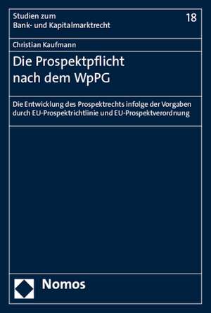 Die Prospektpflicht nach dem WpPG de Christian Kaufmann