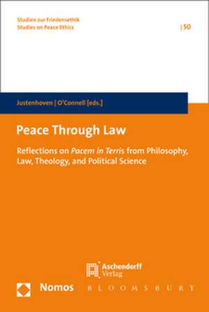 Peace Through Law de Heinz-Gerhard Justenhoven