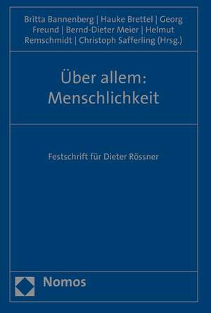 Uber Allem: Festschrift Fur Dieter Rossner de Britta Bannenberg