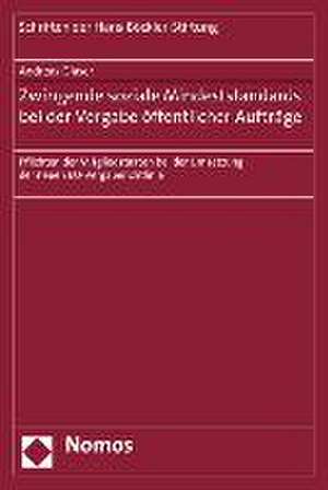 Zwingende Soziale Mindeststandards Bei Der Vergabe Offentlicher Auftrage: Pflichten Der Mitgliedstaaten Bei Der Umsetzung Der Neuen Eu-Vergaberichtlin de Andreas Glaser
