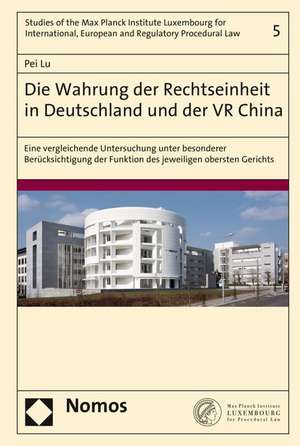 Die Wahrung der Rechtseinheit in Deutschland und der VR China de Pei Lu