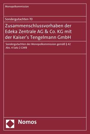 Sondergutachten 70: Sondergutachten Der Monopolkommission Gem de Monopolkommission