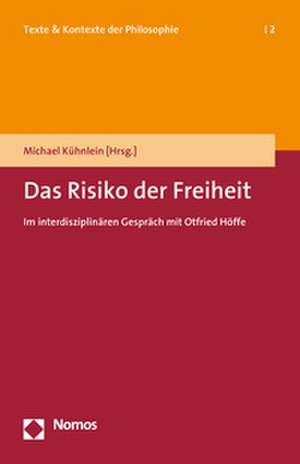 Das Risiko der Freiheit de Michael Kühnlein