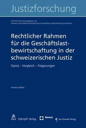 Rechtlicher Rahmen für die Geschäftslastbewirtschaftung in der schweizerischen Justiz de Andreas Müller