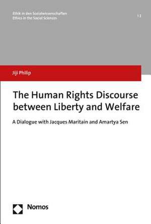 The Human Rights Discourse between Liberty and Welfare de Jiji Philip