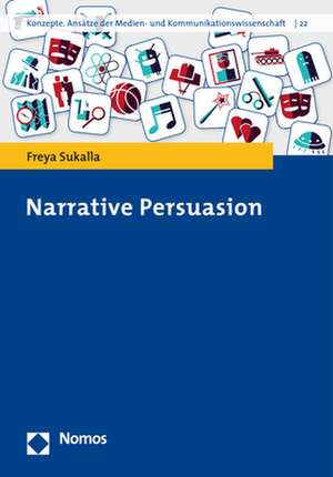 Narrative Persuasion de Freya Sukalla