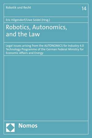 Robotics, Autonomics, and the Law de Eric Hilgendorf