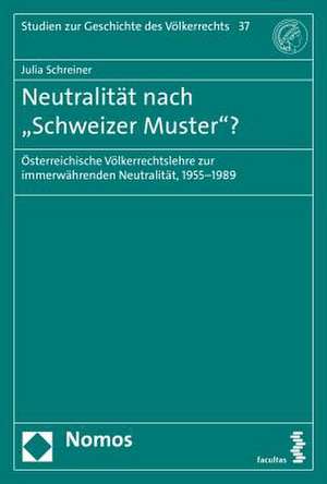 Neutralität nach "Schweizer Muster"? de Julia Schreiner