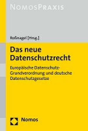 Das neue Datenschutzrecht de Alexander Roßnagel