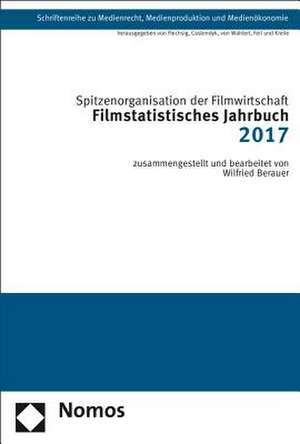 Filmstatistisches Jahrbuch 2017 de Spitzenorganisation der Filmwirtschaft e. V.