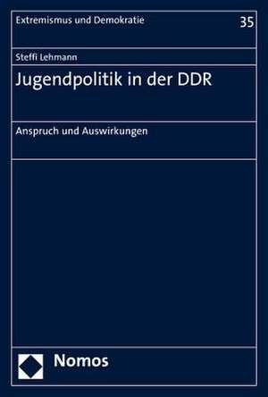 Jugendpolitik in der DDR de Steffi Lehmann