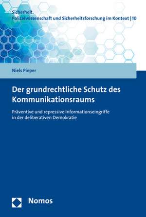 Der grundrechtliche Schutz des Kommunikationsraums de Niels Pieper