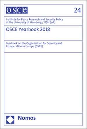 OSCE Yearbook 2018 de Institute for Peace Research and Security Policy at the University of Hamburg IFSH