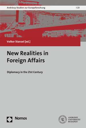 New Realities in Foreign Affairs de Volker Stanzel