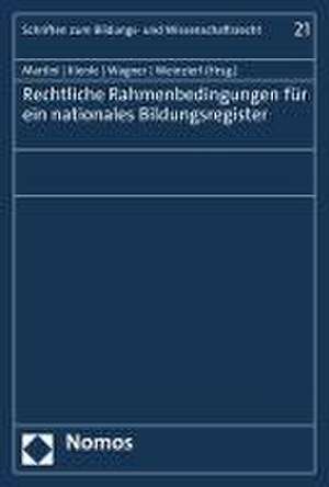 Rechtliche Rahmenbedingungen für ein nationales Bildungsregister de Mario Martini