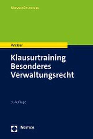 Klausurtraining Besonderes Verwaltungsrecht de Markus Winkler