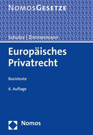 Europäisches Privatrecht de Reiner Schulze