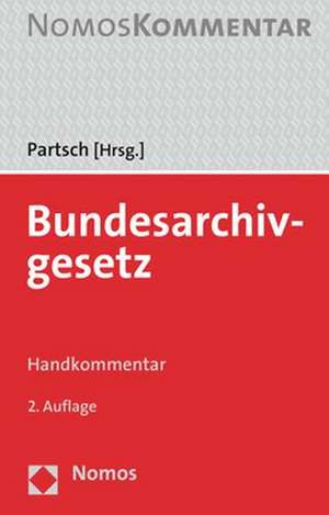 Bundesarchivgesetz de Christoph J. Partsch