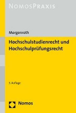 Hochschulstudienrecht und Hochschulprüfungsrecht de Carsten Morgenroth