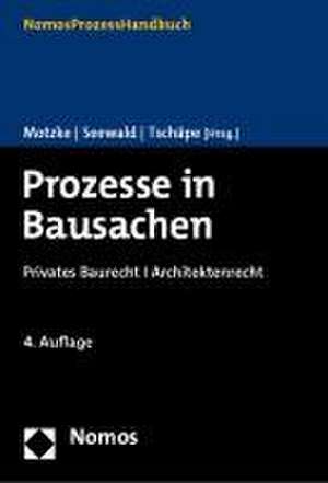 Prozesse in Bausachen de Gerd Motzke