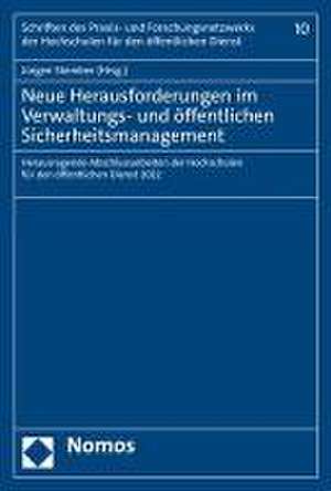 Neue Herausforderungen im Verwaltungs- und öffentlichen Sicherheitsmanagement de Jürgen Stember