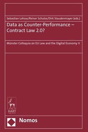 Data as Counter-Performance - Contract Law 2.0? de Sebastian Lohsse