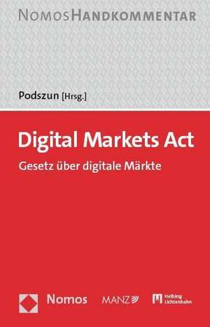 Digital Markets Act: DMA de Rupprecht Podszun