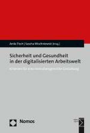 Sicherheit und Gesundheit in der digitalisierten Arbeitswelt de Anita Tisch